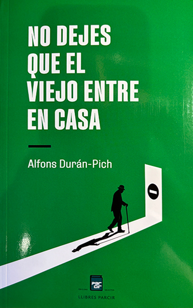NO DEJES QUE EL VIEJO ENTRE EN CASA