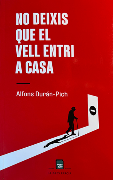 NO DEIXIS QUE EL VELL ENTRI A CASA